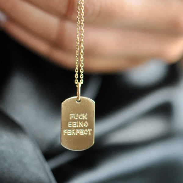 F*CK BEING PERFECT DOG TAG NECKLACE